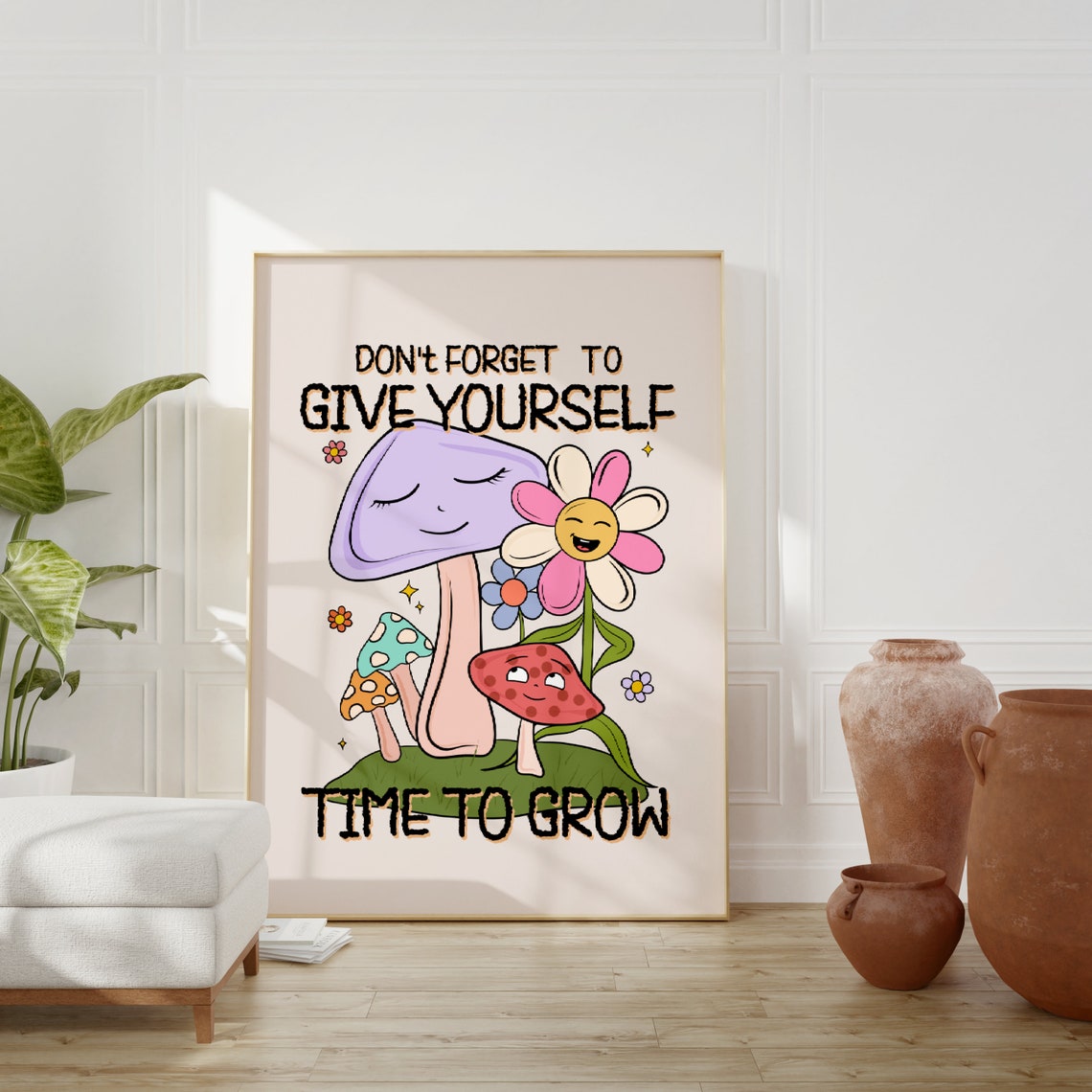 Give Yourself Time To Grow Cute Mushroom Daisy Kawaii Poster - Image 3