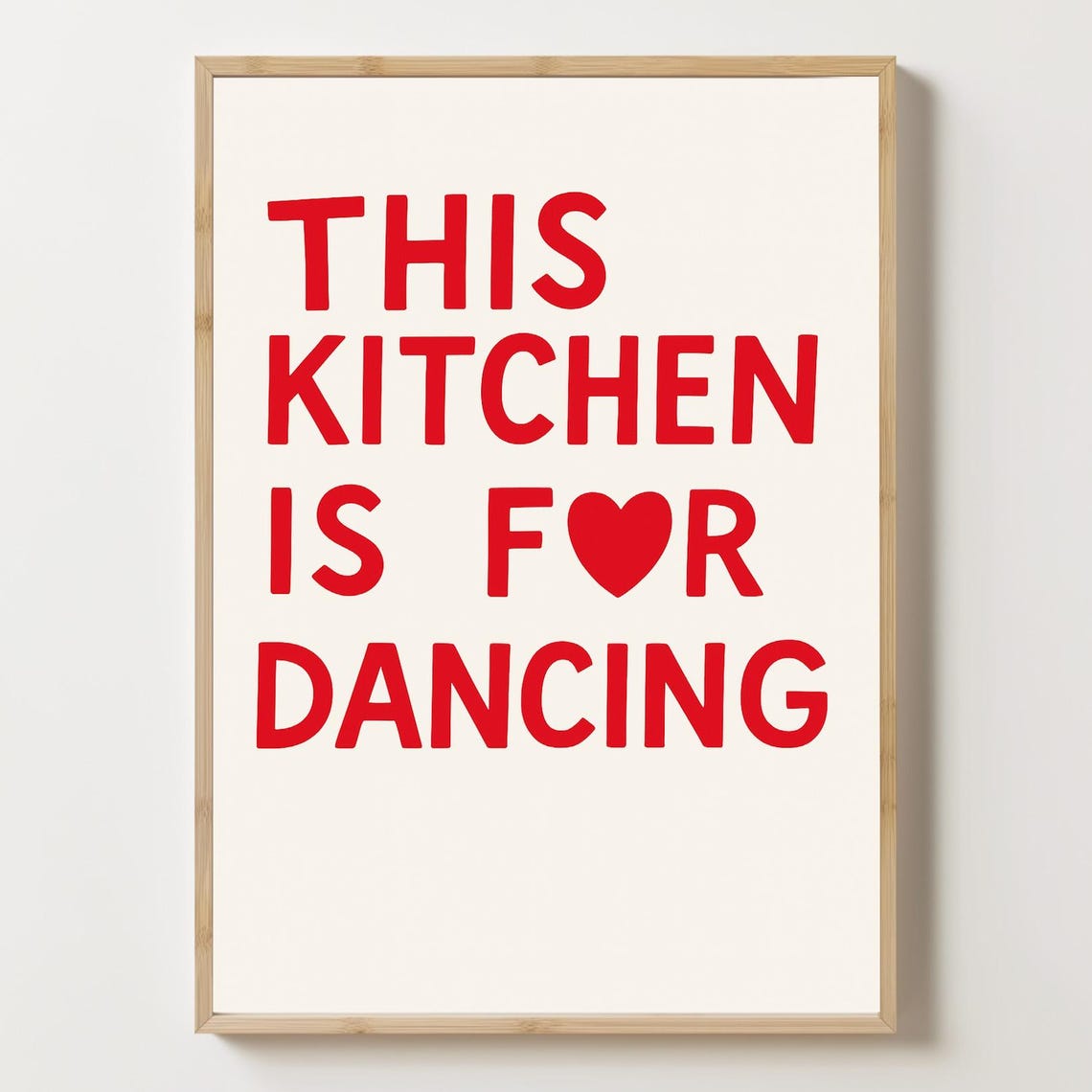 This Kitchen Is For Dancing Bold Red Heart Quote Poster Trendy