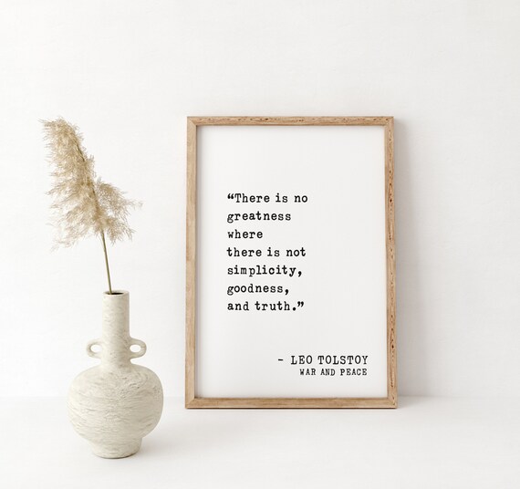 Leo Tolstoy War and Peace No Greatness Without Simplicity Poster