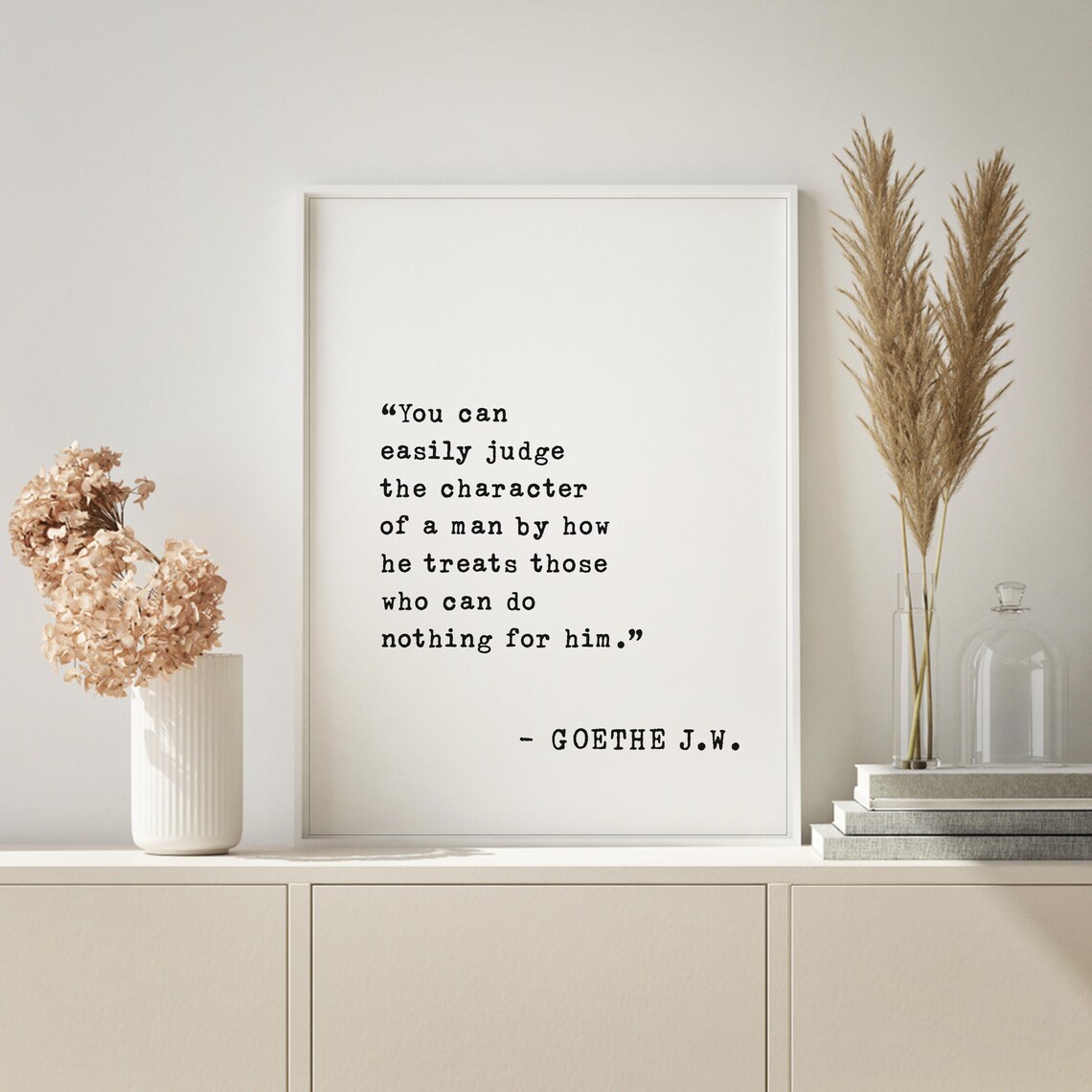 Goethe Character Quote Judge a Man by How He Treats Others Poster - Image 3