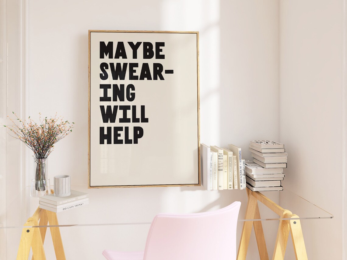 Funny Office Decor Maybe Swearing Will Help Print Motivational Quote Wall Art A63 - Image 3