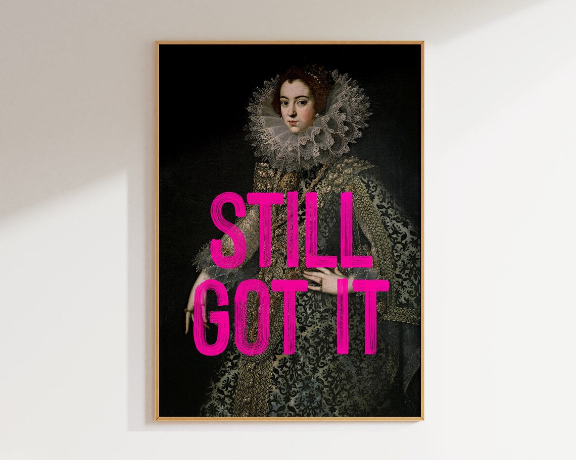 Still Got It Vintage Feminist Quote Art Print - Image 2