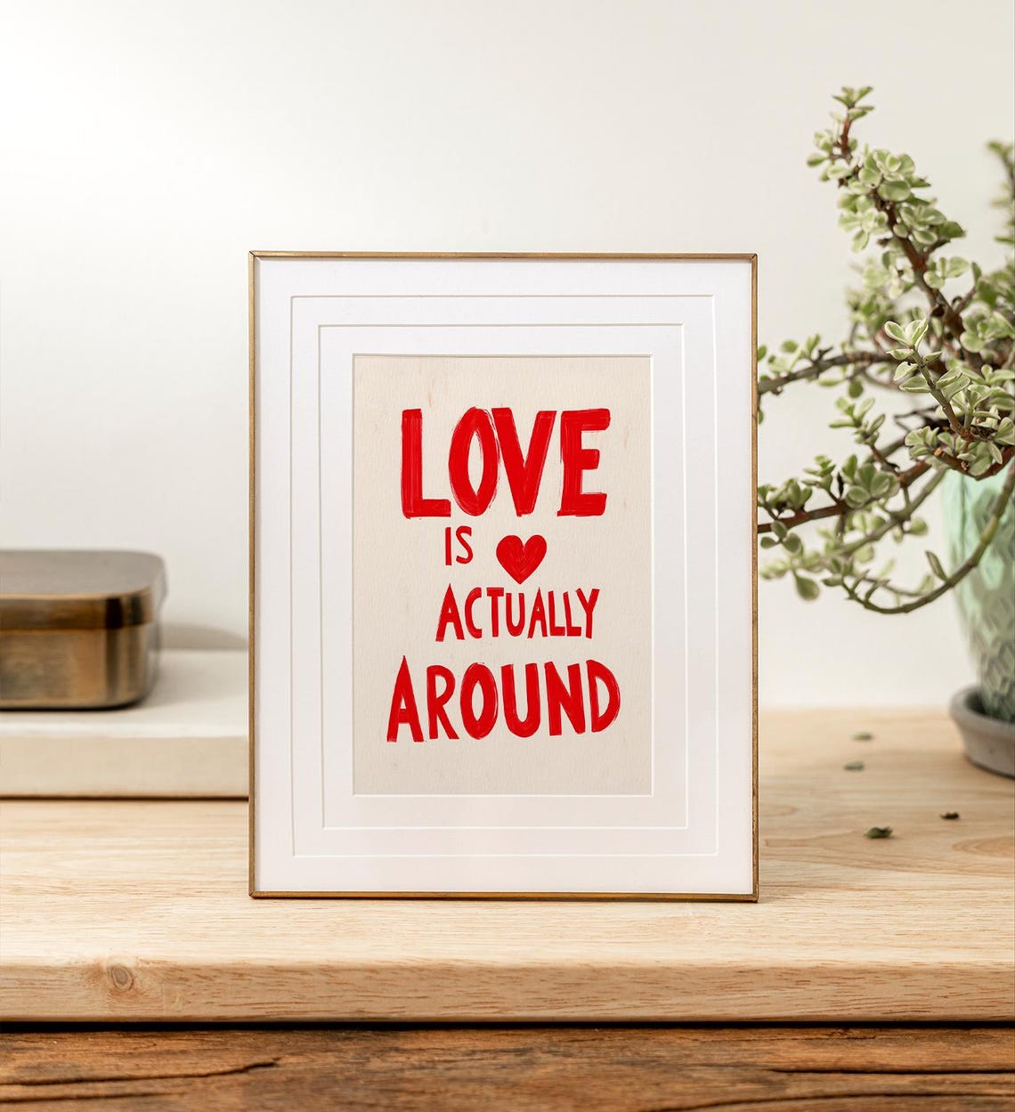 Love Is Actually Around Red Hand Lettered Quote Heart Art Print Poster - Image 5
