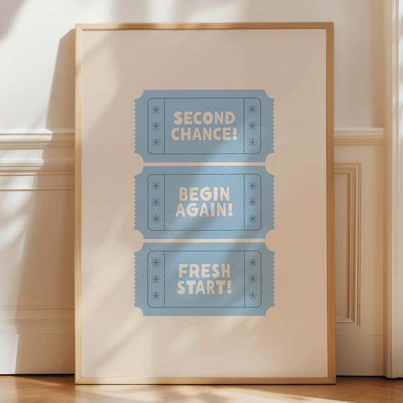 Second Chance Begin Again Fresh Start Tickets Motivational Poster