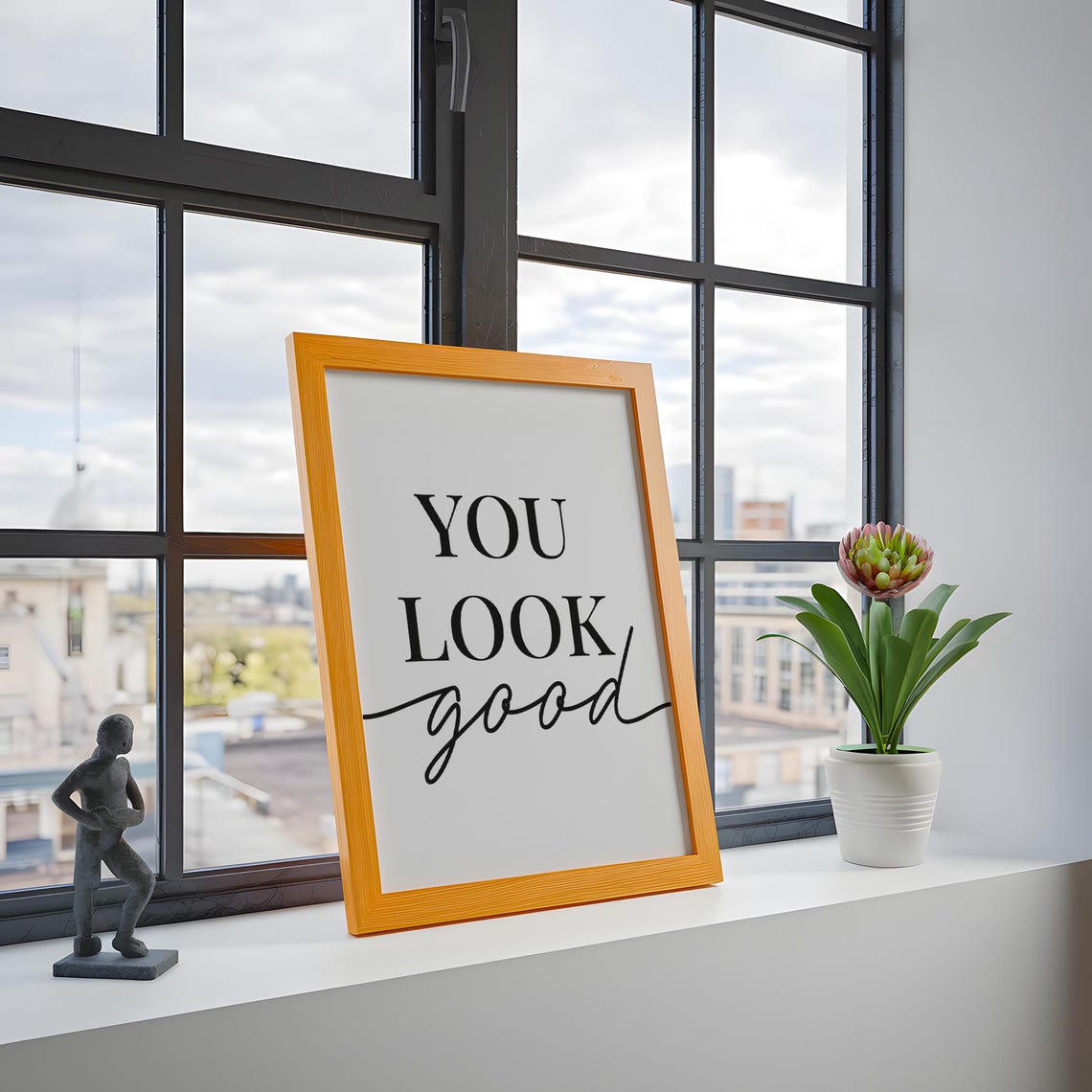You Look Good Mixed Serif Script Black White Minimalist Quote Poster - Image 2