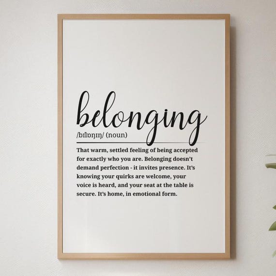 Belonging Definition Poster Inspirational Wall Art Black And White Decor