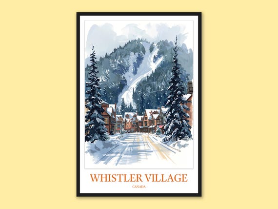 Whistler Village Poster Snowy Ski Town Travel Wall Art