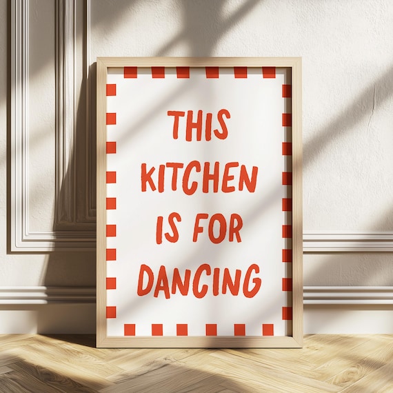 This Kitchen Is For Dancing Red White Retro Typography Poster