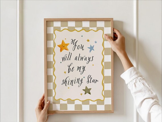 You Will Always Be My Shining Star Nursery Wall Art Positive Quote Poster Kids Room Decor Checkered Print Playroom Instant