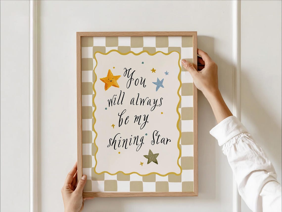 You Will Always Be My Shining Star Checkered Nursery Quote Poster