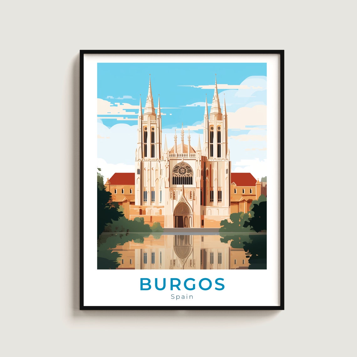Burgos Spain Gothic Cathedral Twin Spires Reflection Travel Poster
