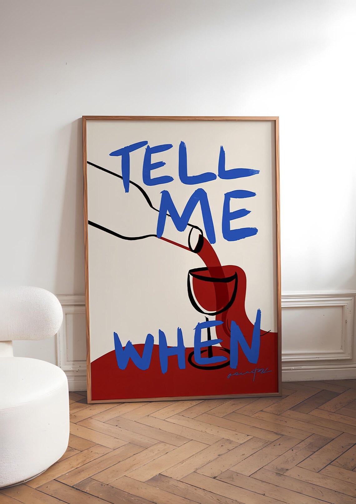 Tell Me When Red Wine Pour Funny Blue Lettering Bar Cart Quote Art Poster - Image 5