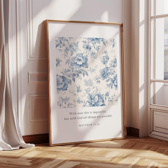 With God All Things Are Possible Matthew 19:26 Blue Floral Poster