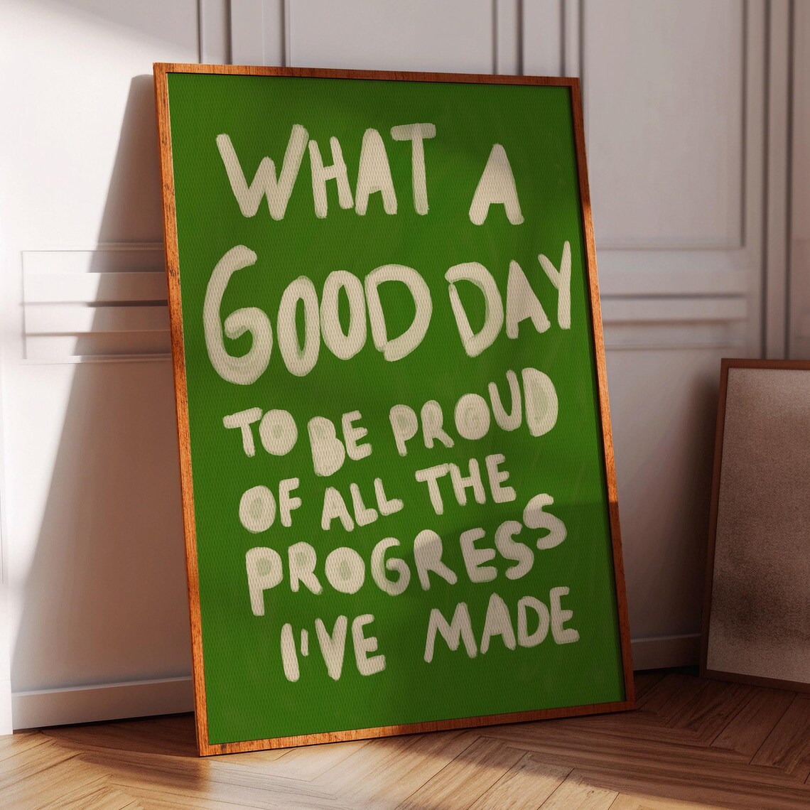 What A Good Day To Be Proud Green Hand Lettered Quote Poster