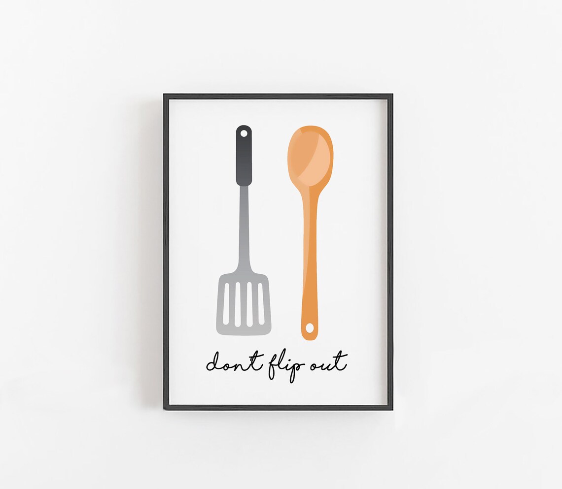 Dont Flip Out Spatula Spoon Funny Cooking Kitchen Sign Quote Poster - Image 4