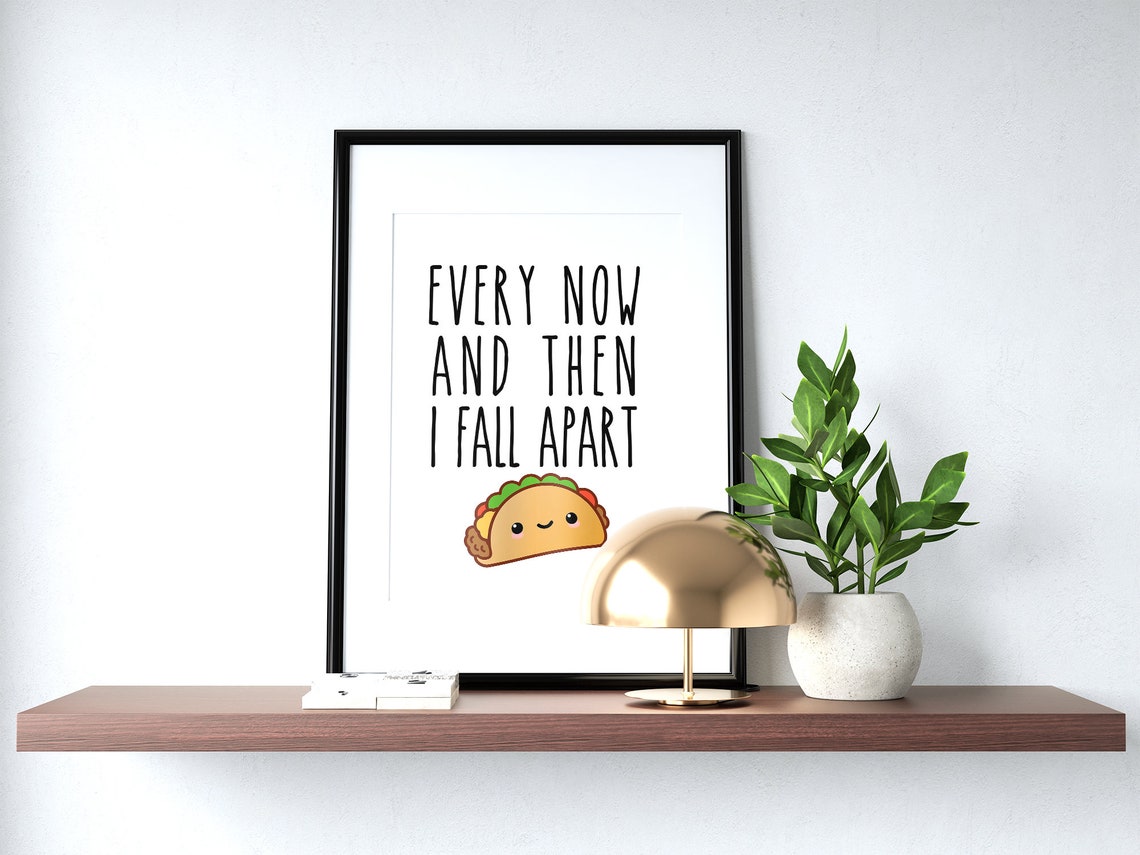 Every Now And Then I Fall Apart Sign Cute Kitchen Signs Kitchen Wall Art Kitchen Decor Funny Kitchen Signs Pun Wall Art - Image 3