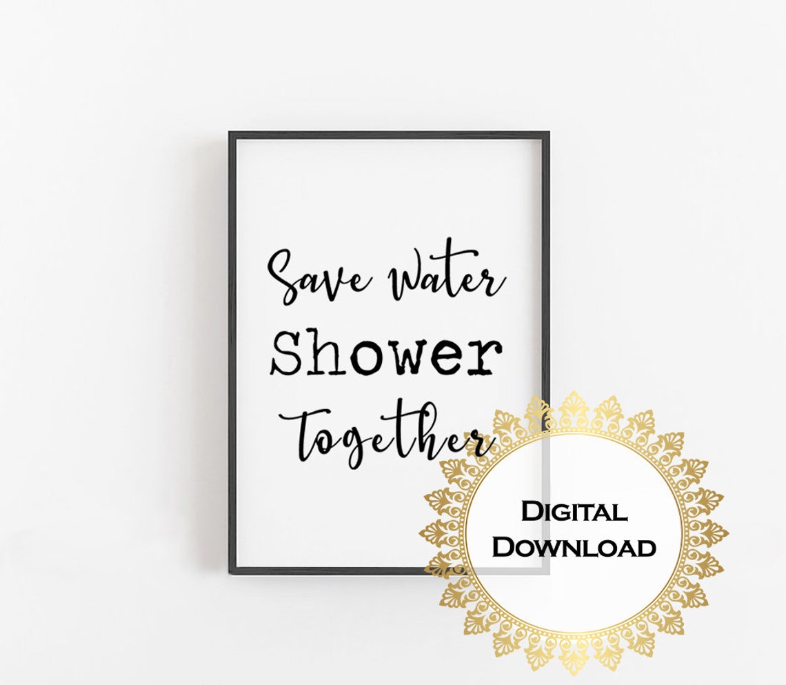 Save Water Shower Together Funny Couples Bathroom Quote Print - Image 4