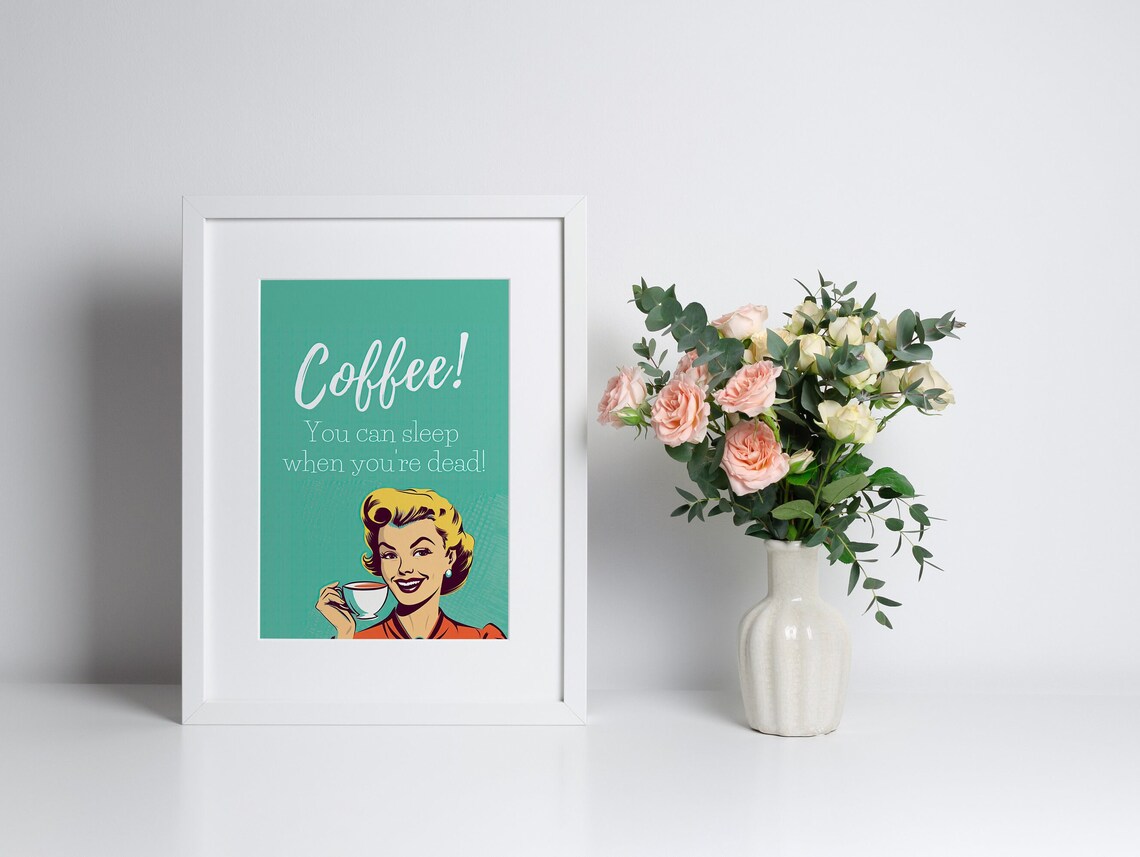 Funny Coffee Quote You Can Sleep When Youre Dead Retro Pop Poster - Image 4