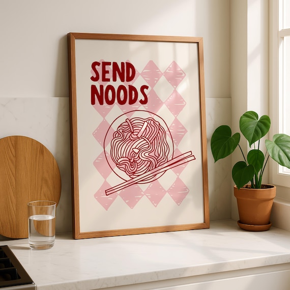 Send Noods Poster, Funny Ramen Kitchen Art Print