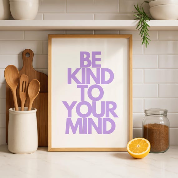 Be Kind To Your Mind Poster Mental Health Wall Art Positive Quote Print Self Care Decor Modern Wellbeing Office