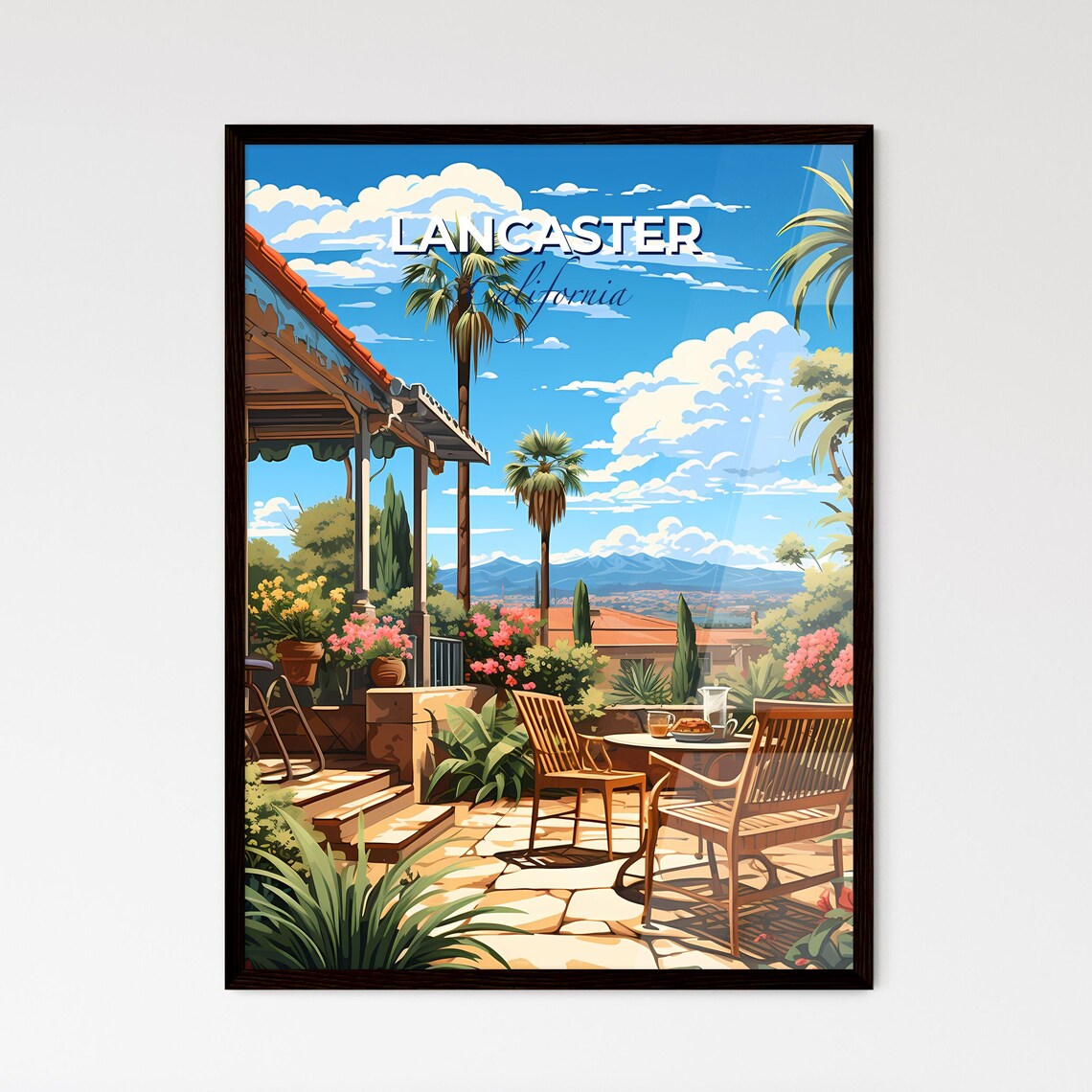 Lancaster California Sunny Patio Garden Palms Mountain View Poster