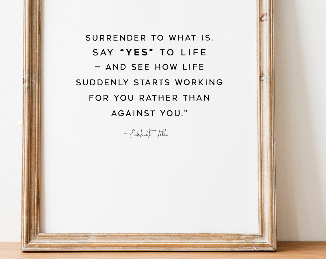 Eckhart Tolle Surrender to What Is Say Yes to Life Minimalist Quote Poster - Image 2