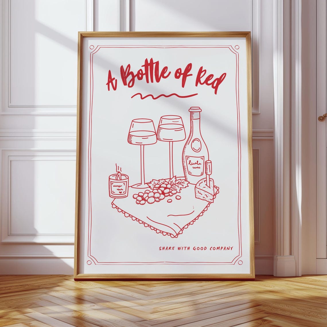A Bottle Of Red Wine And Cheese Share With Good Company Poster