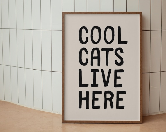 Cool Cats Live Here Funny Black Typography Cat Lover Wall Poster