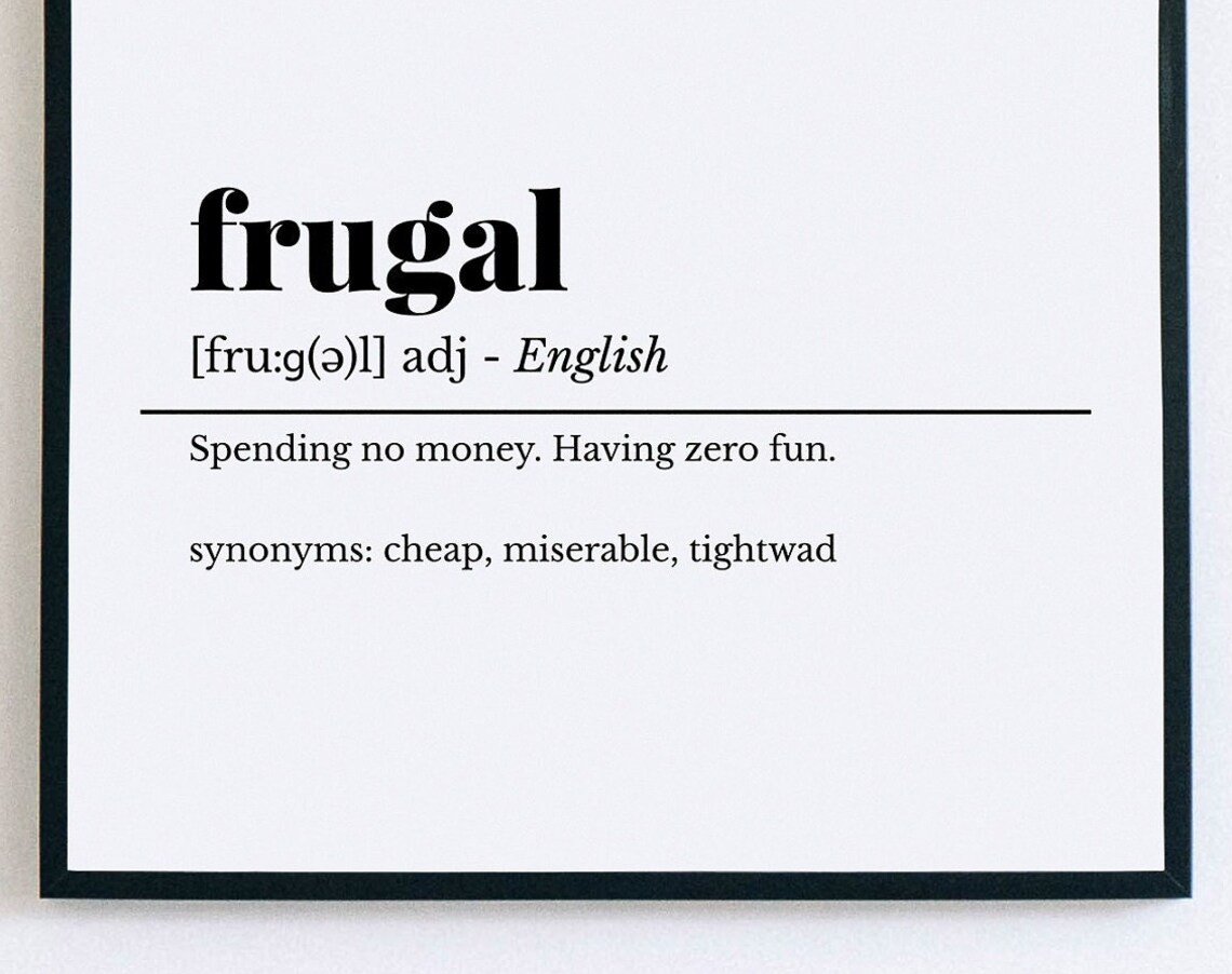 Frugal Funny Definition Poster Sarcastic Money Humor Wall Decor