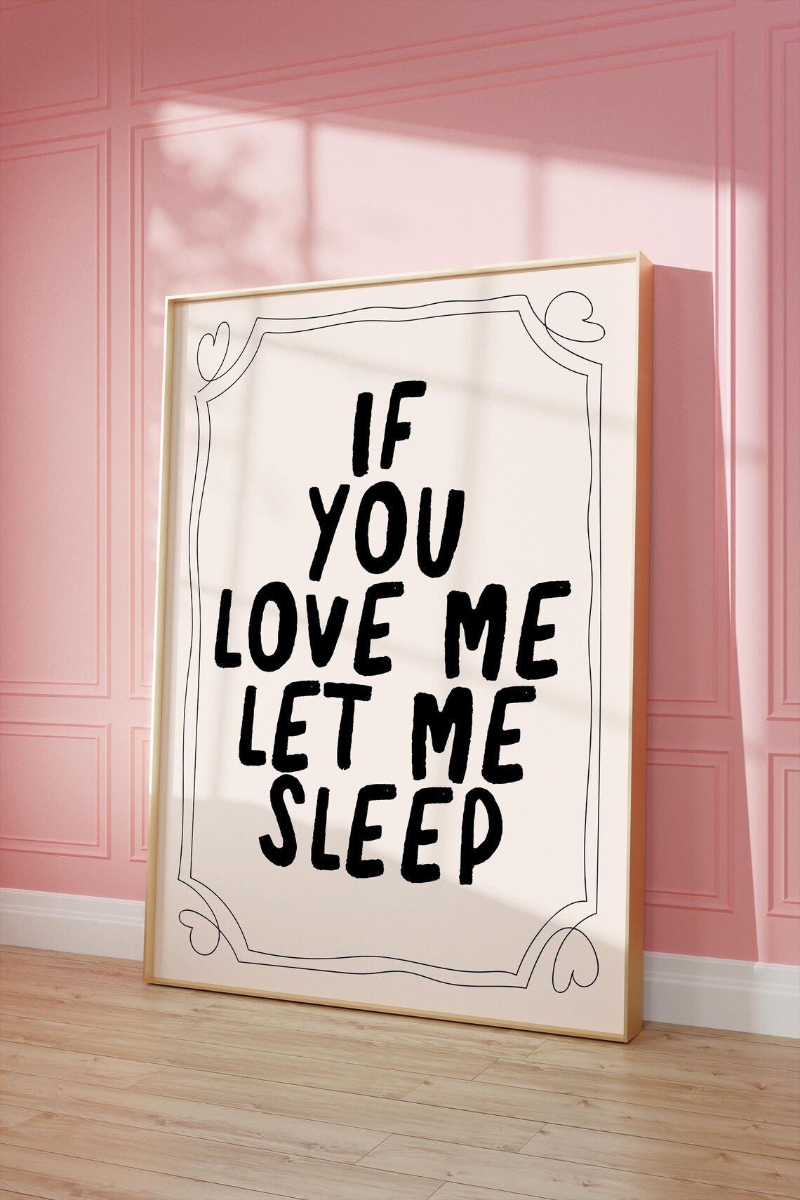 If You Love Me Let Me Sleep Bedroom Wall Art