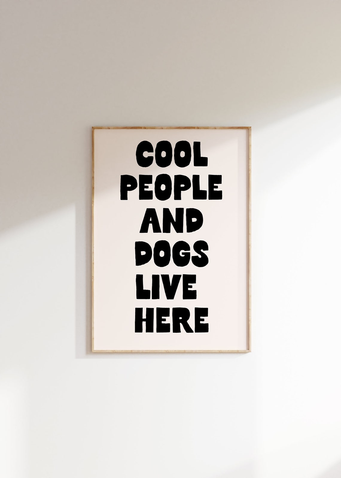 Cool People and Dogs Live Here Black Lettering Dog Lover Poster - Image 4