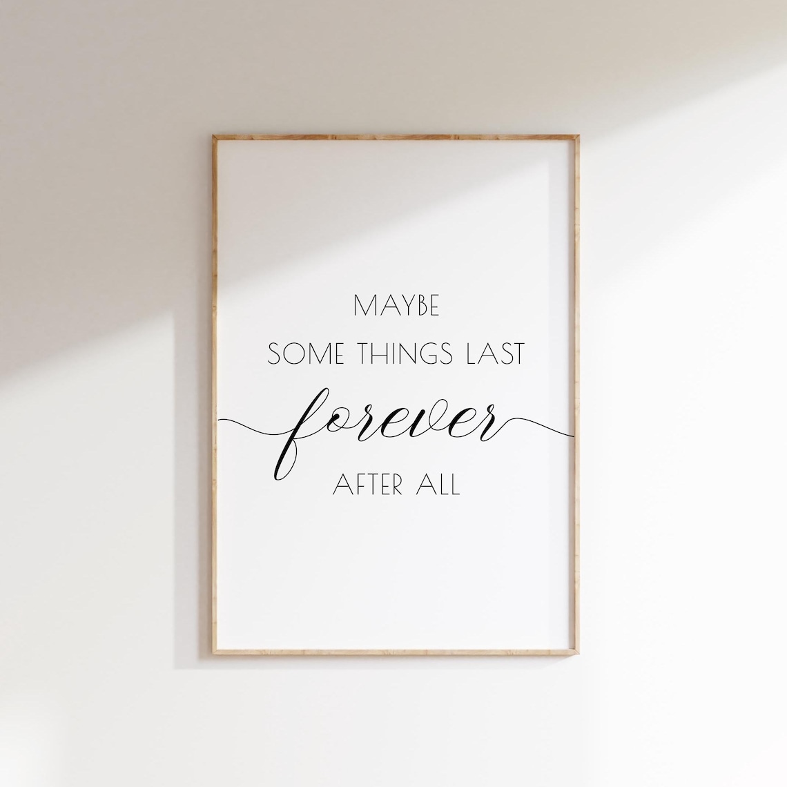 Maybe Some Things Last Forever After All Script Romantic Bedroom Poster