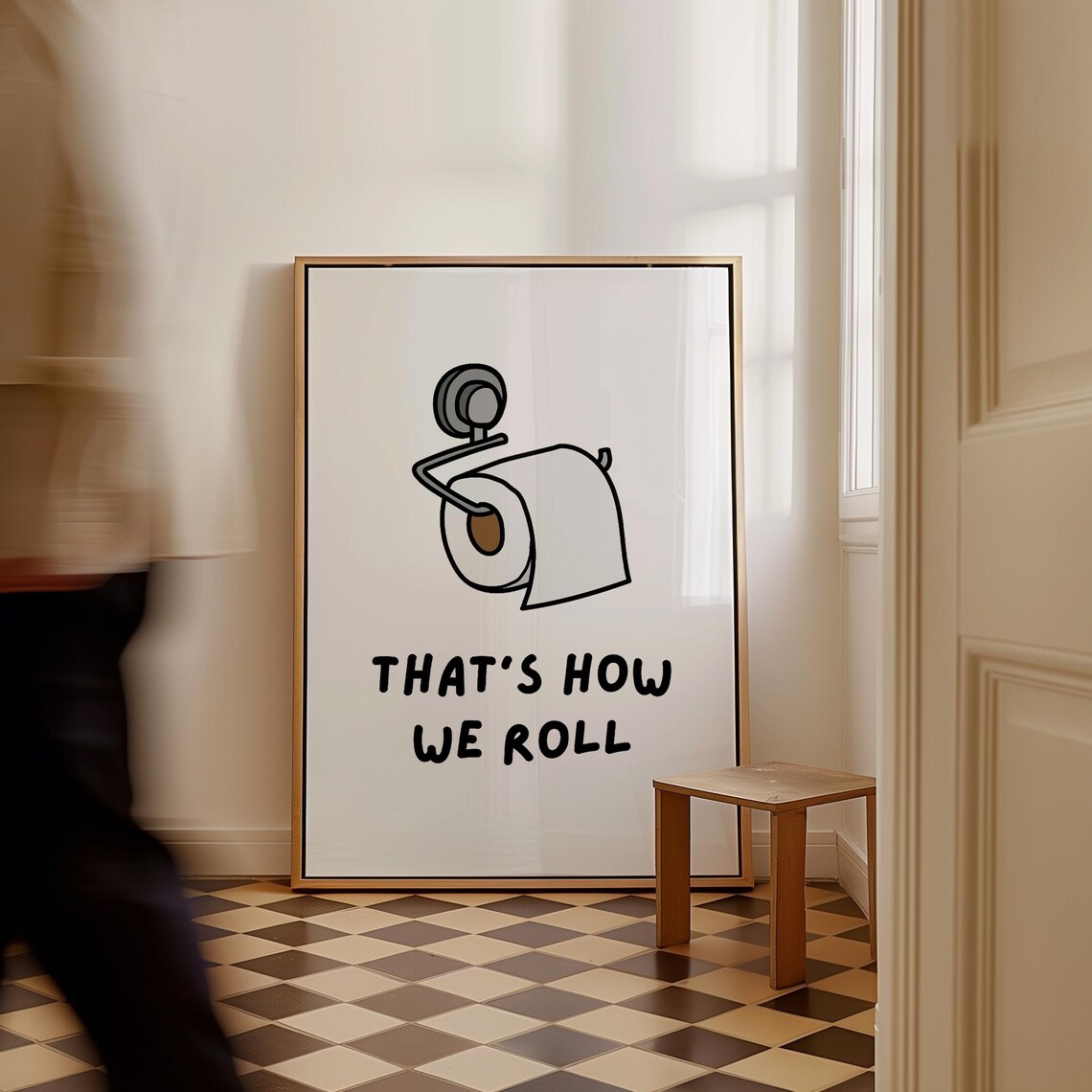 That's How We Roll Bathroom Quote, Funny Poster