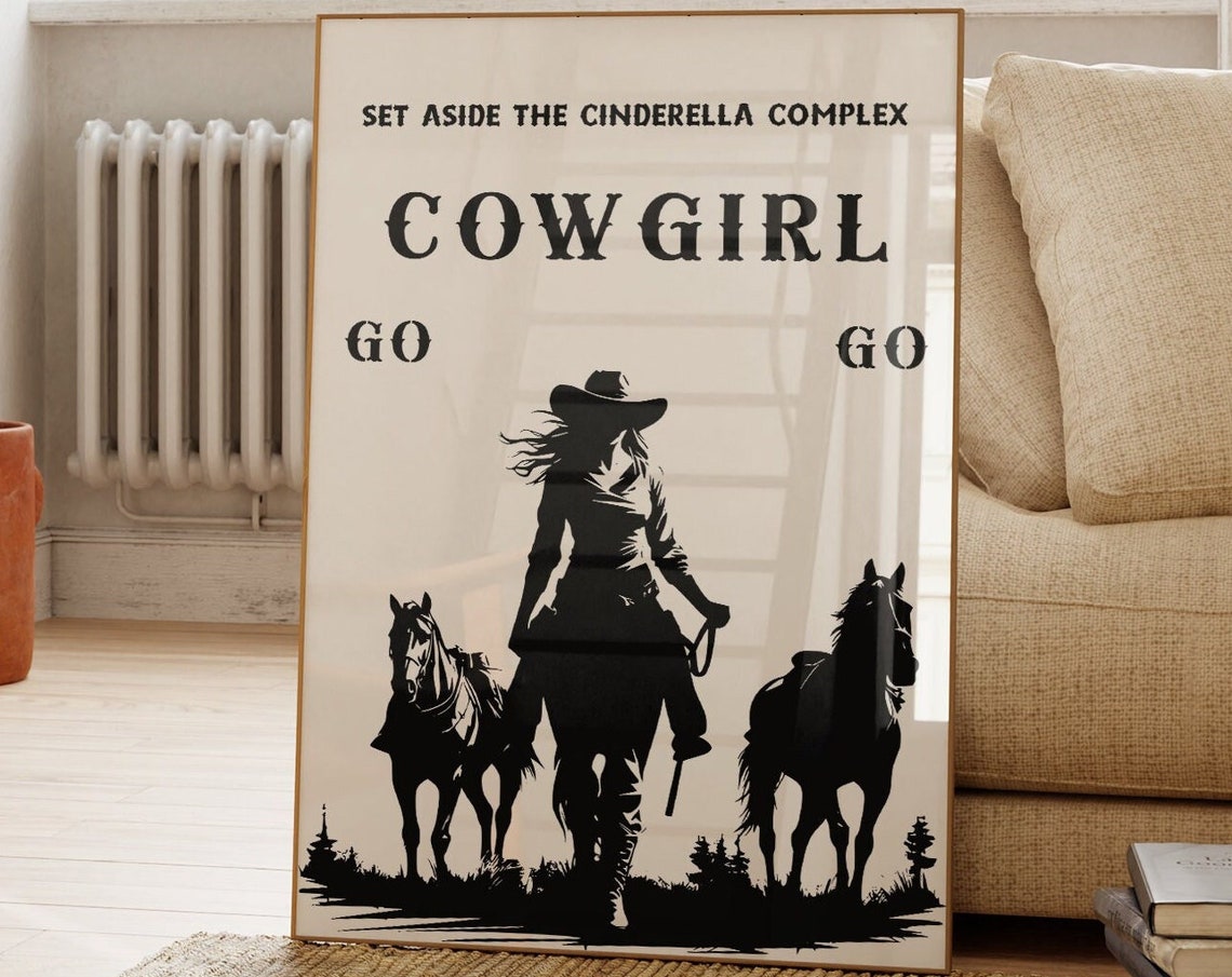 Go Cowgirl Go Print Western Cowgirls Retro Wall Art Cowgirl Bedroom Decor Cinderella Complex Manifestation Poster