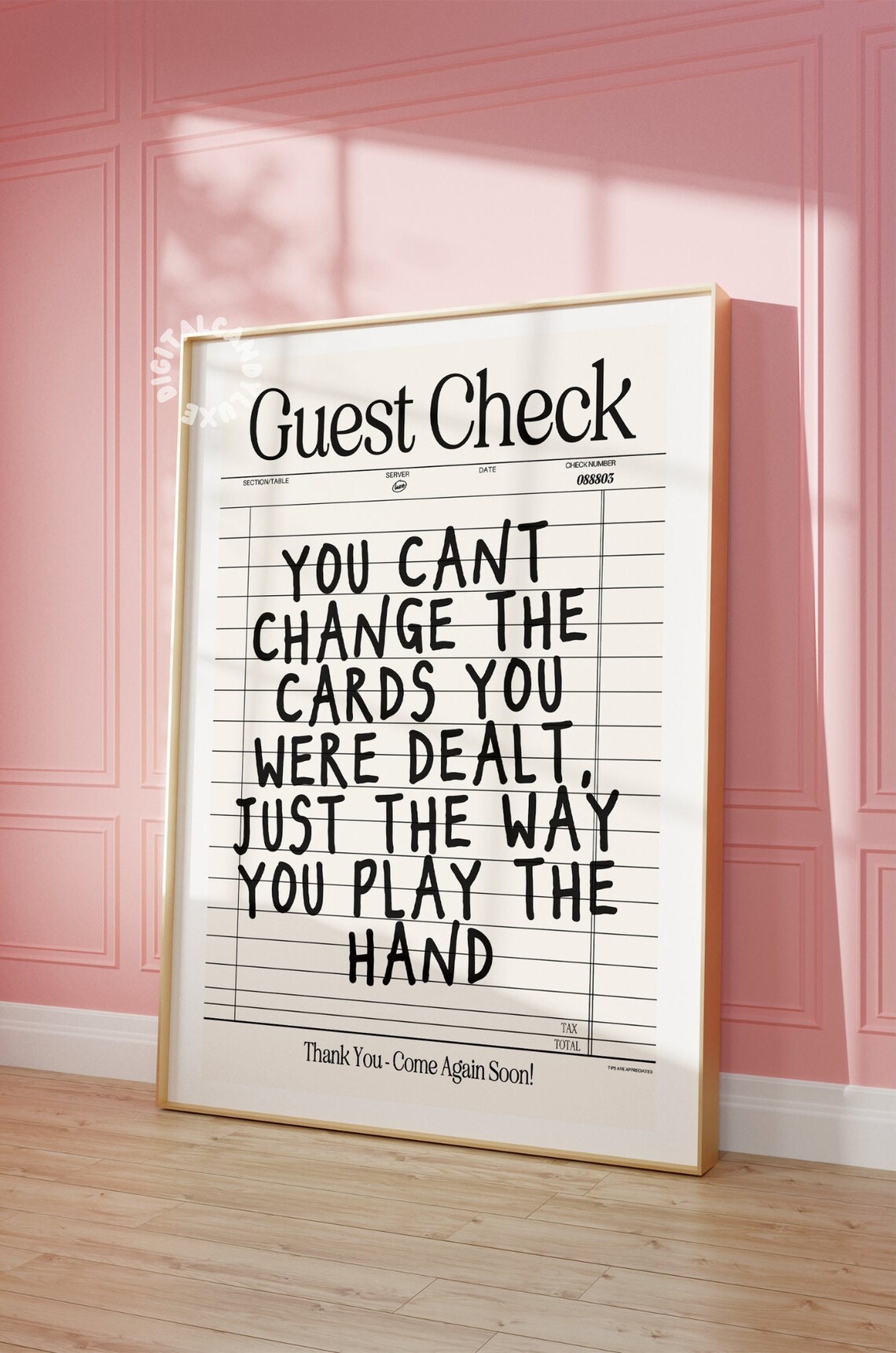 You Cant Change The Cards You Were Dealt Guest Check Quote Poster