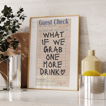 Bar Cart Decor Trendy Guest Check Wall Art What If We Grab One More Drink Poster Prints Unframed Trendy Wall Art Prints Retro Shipped Art
