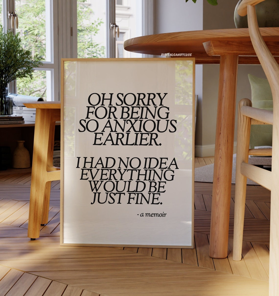 Oh Sorry For Being So Anxious Earlier Funny Memoir Quote Wall Poster