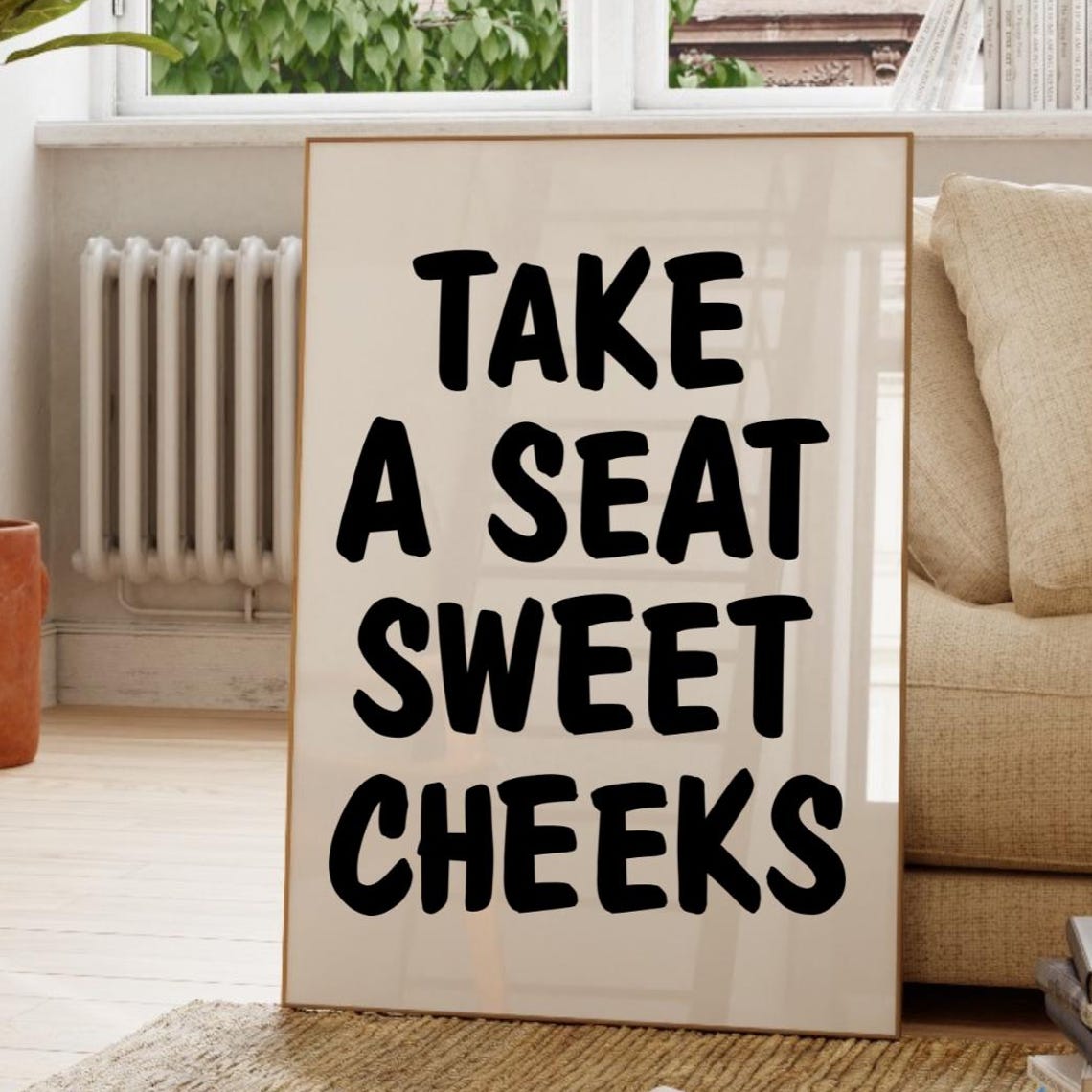 Take A Seat Sweet Cheeks Funny Bathroom Quote Typography Poster