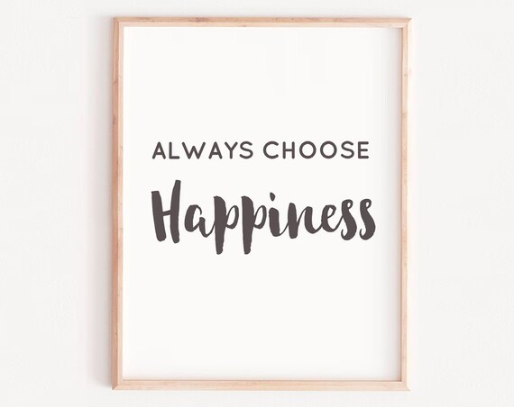 Inspirational Wall Art Kids Always Choose Happinees Monochromekids Room Dcor Quote Print Childrens Saying