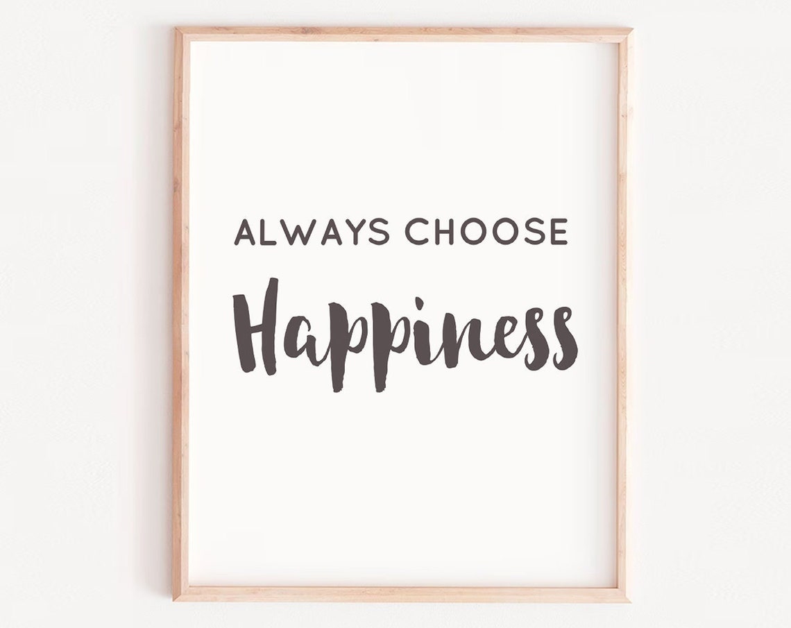 Always Choose Happiness Minimalist Black Script Typography Poster