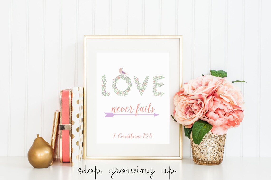 Love Never Fails 1 Corinthians 13:8 Art Print