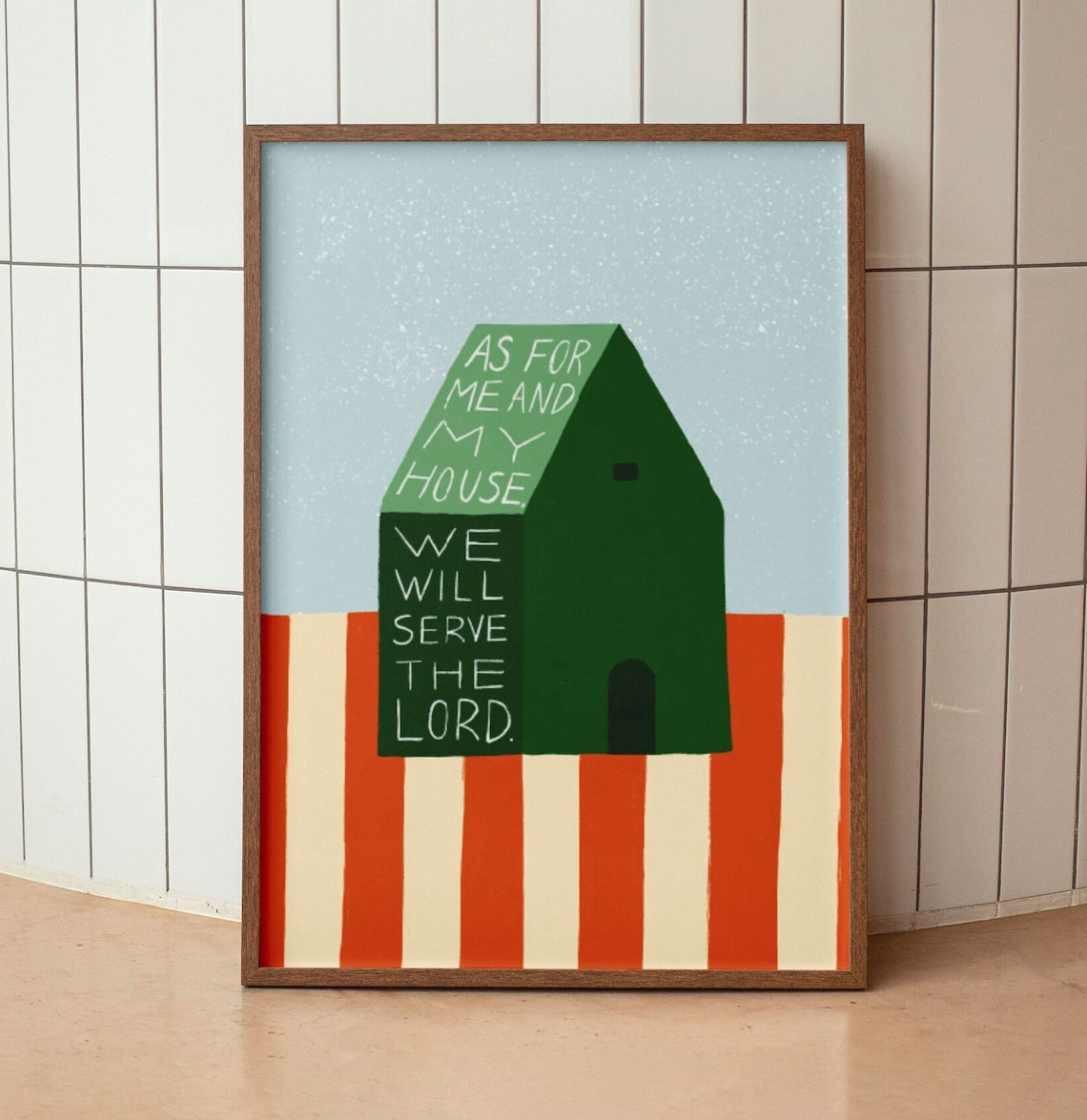 My House Will Serve The Lord Bible Verse Art Print