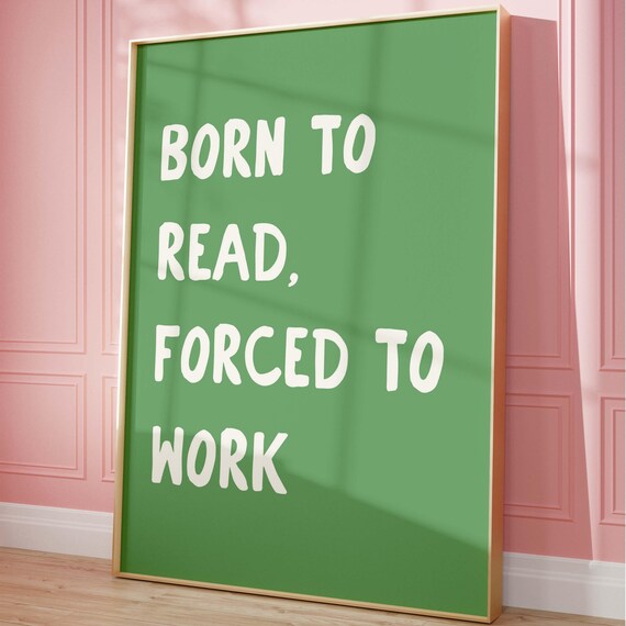 Born To Read, Book Lover Art Print