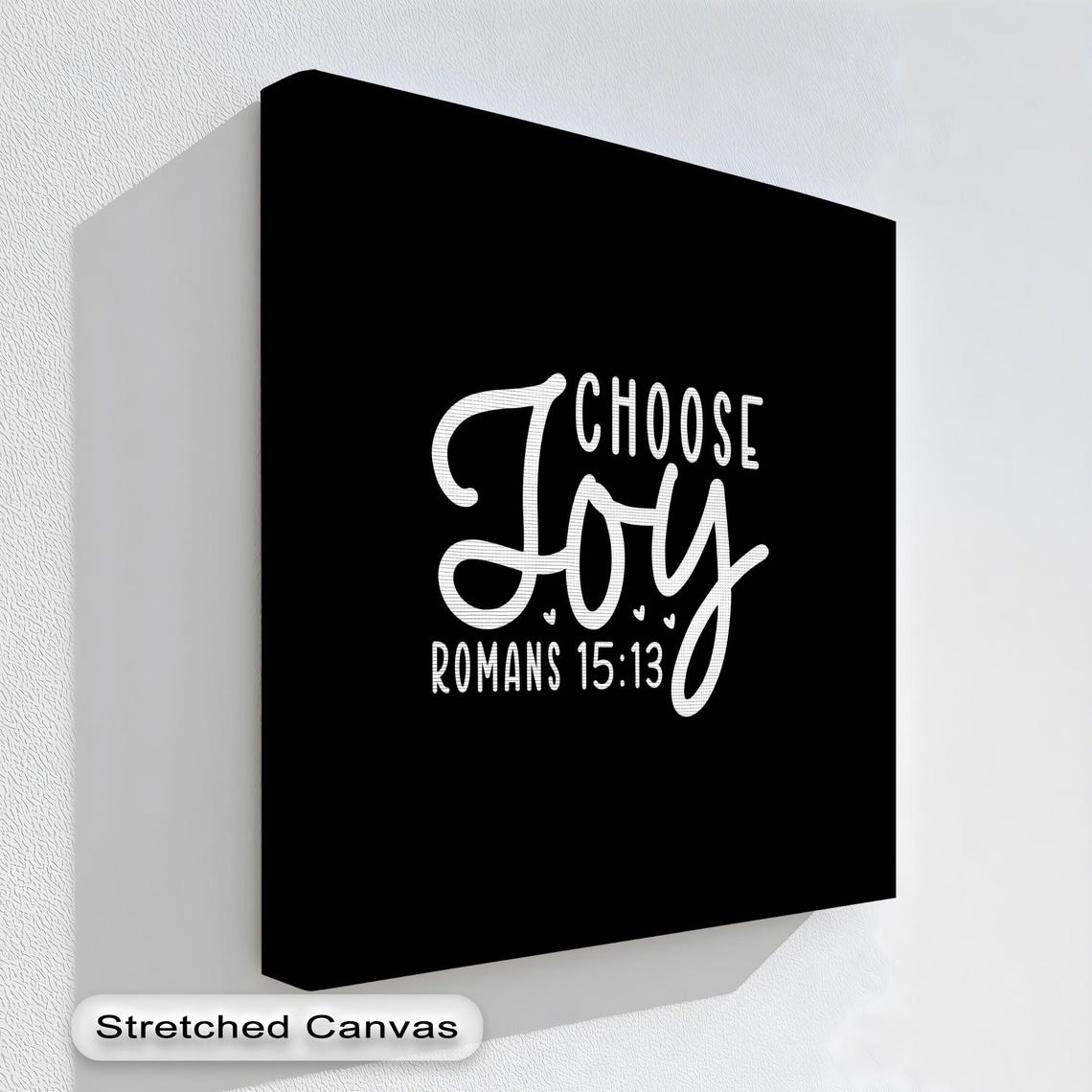 Choose Joy Romans 15:13 White Script on Black Canvas Quote Poster