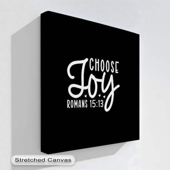 Choose Joy Romans 1513 Bible Verse Wall Art Modern Scripture Print Inspirational Christian Decor Black And White Canvas Sign