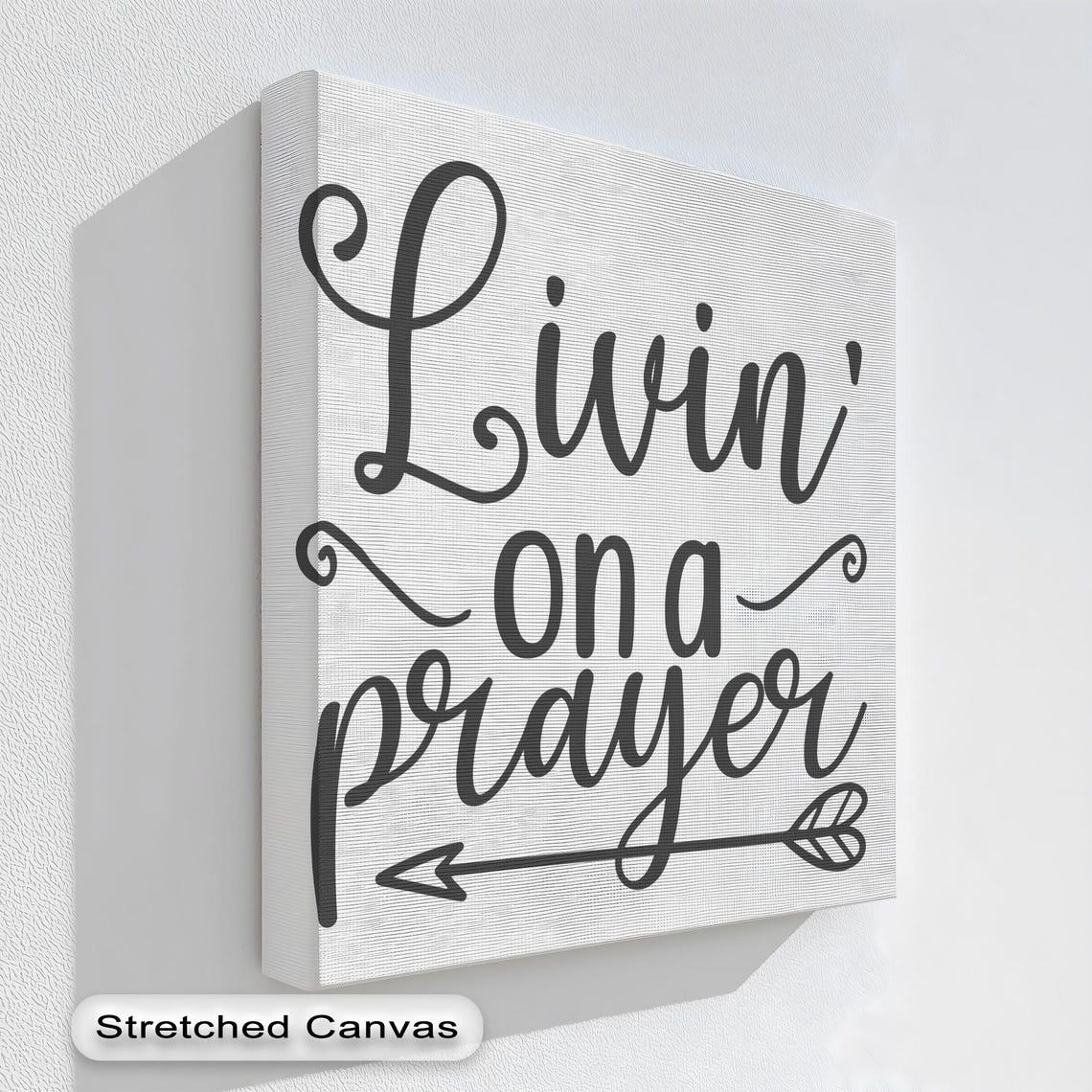 Livin On A Prayer Hand Lettered Script Arrow Inspirational Poster