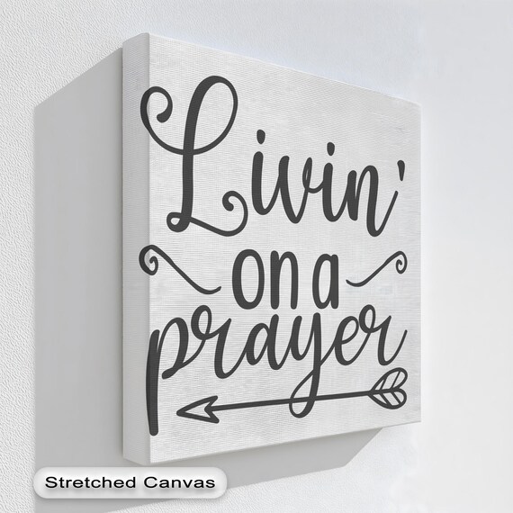 Livin On A Prayer Hand Lettered Script Arrow Inspirational Poster
