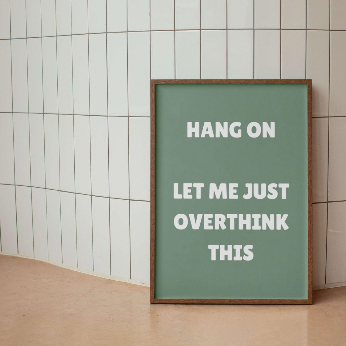 Hang On Let Me Just Overthink This Typography Pink Quote Poster - Image 3