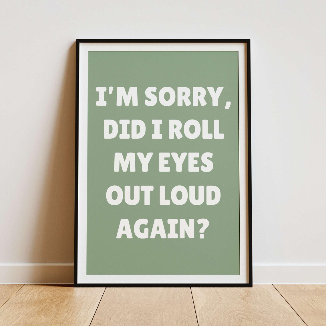 Sorry Did I Roll My Eyes Out Loud Again Red Sassy Quote Poster - Image 3