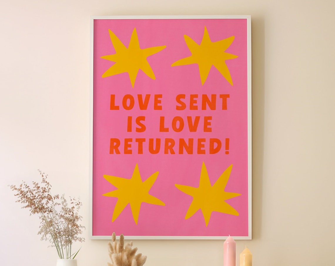 Love Sent Is Love Returned Bold Retro Maximalist Quote Poster